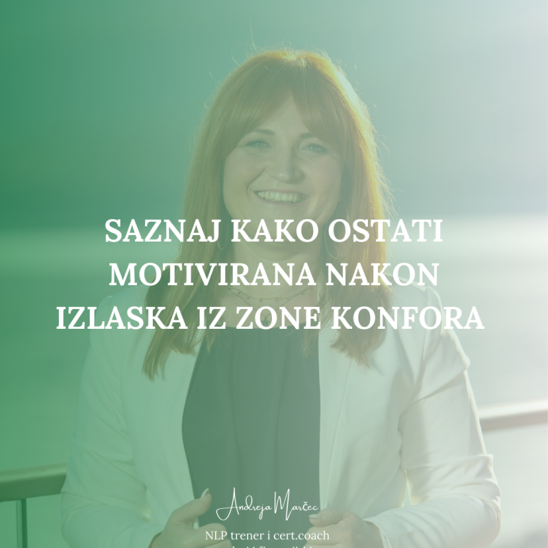 Lekcija : Saznaj kako ostati motivirana nakon izlaska iz zone komfora
